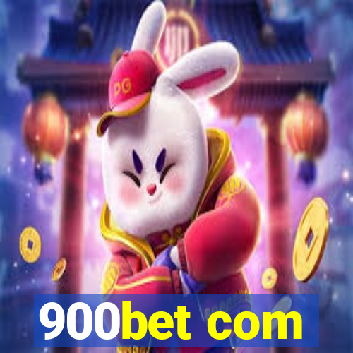 900bet com